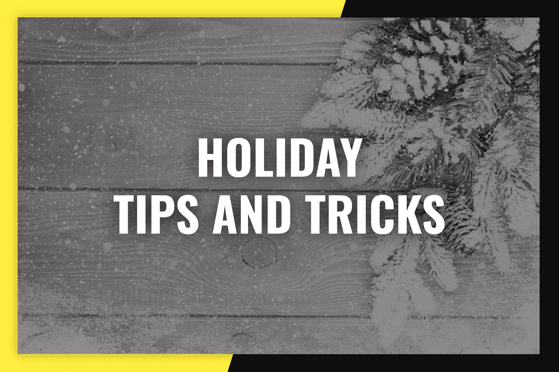 HolidayTipsAndTricks 01