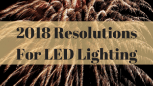 2018 led lighting resolutions image