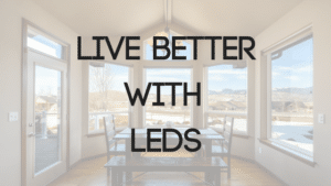 Live better with LED lighting