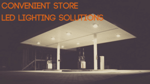 convenient store led lighting solutions blog image