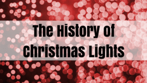 history of christmas lights