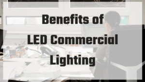 LED commercial lighting