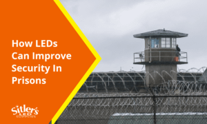 How LEDs can Improve Security in Prisons