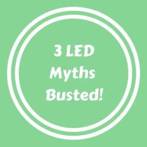 LED myths