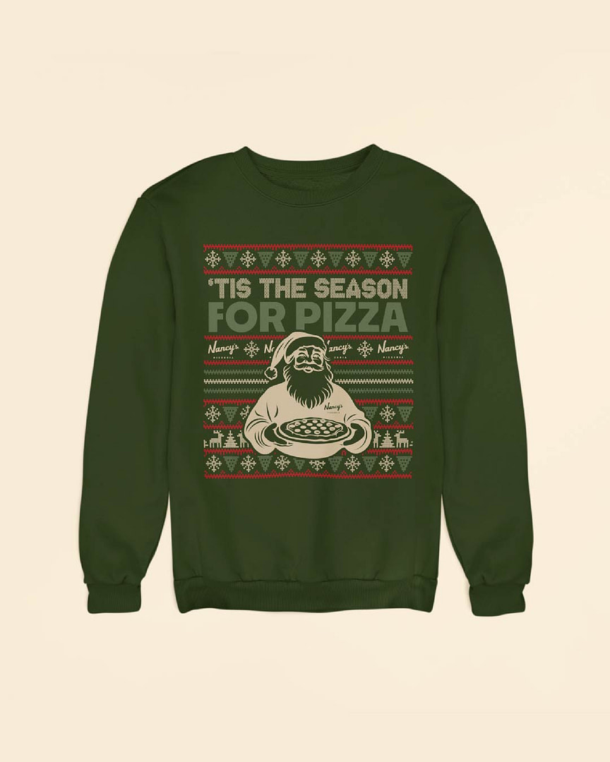 'Tis the Season for Pizza Sweatshirt