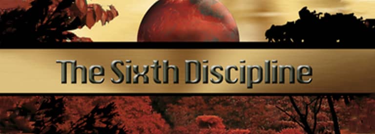 The 6th Discipline