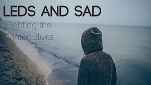 LEDs and SAD