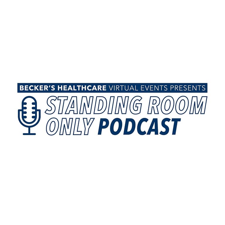 Becker’s Healthcare Virtual Events presents Standing Room Only