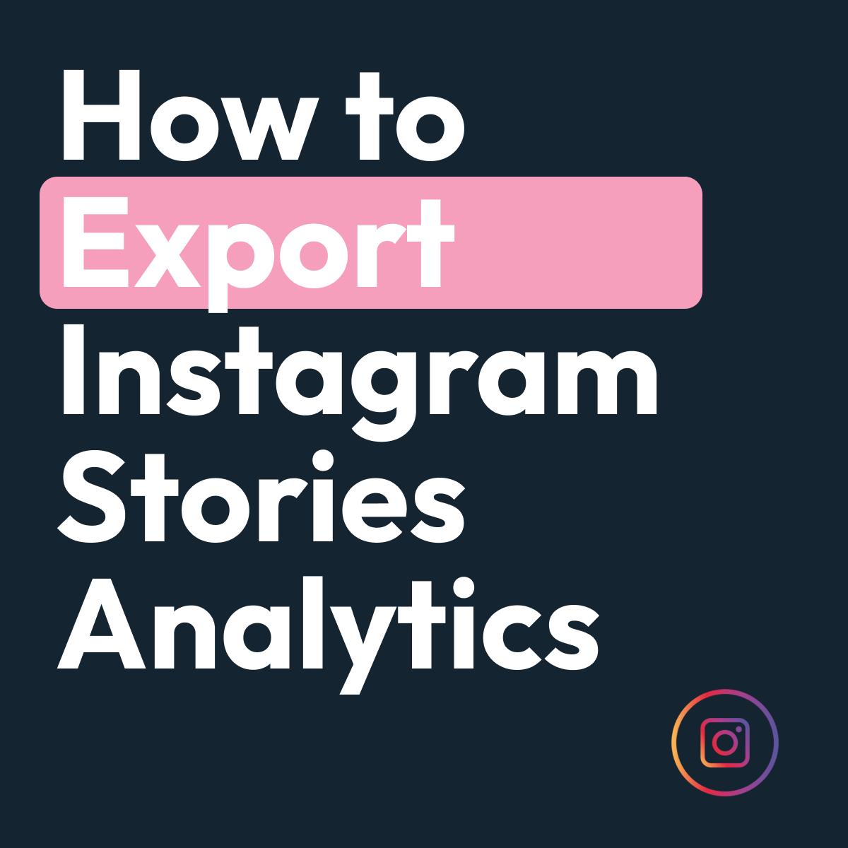 how-to-export-instagram-analytics-for-stories